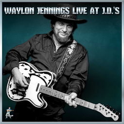 waylon jennings live ar jds,Waylon Jennings Live at Ar Jds: A Multi-Dimensional Experience